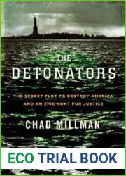 The Detonators The Secret Plot to Destroy America and an Epic Hunt for Justice