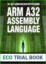 ARM A32 Assembly Language 32-Bit ARM, Neon, VFP, Thumb