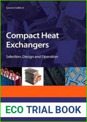 Compact Heat ExchangersSelection, Design and Operation