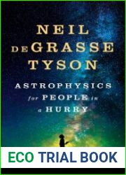 Astrophysics for People in a Hurry