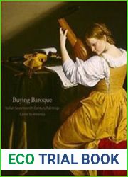Buying Baroque Italian Seventeenth-Century Paintings Come to America