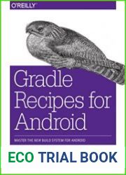 Gradle Recipes for Android Master the New Build System for Android