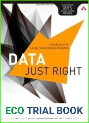 Data Just Right Introduction to Large-Scale Data & Analytics