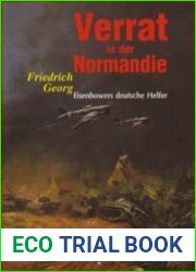 Verrat in der Normandie Eisenhowers Deutsche Helfer