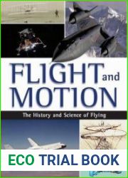 Flight and Motion The History and Science of Flying