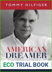 Tommy Hilfiger - American Dreamer My Life in Fashion & Business