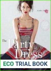 The Party Dress Book How to Sew the Best Dress in the Room