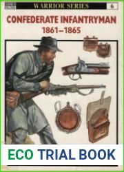 Confederate Infantryman 1861–65