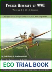 Fokker Aircraft of WWI Volume 5 1918 Design Part 1 Prototypes & D. VI (Great War Aviation Centennial Series №55A)