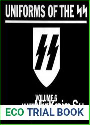 Waffen-SS Clothing and Equipment 1939-1945 (Uniforms of the SS Volume 6)