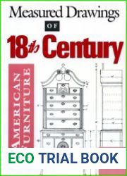 Measured Drawings of 18th Century American Furniture