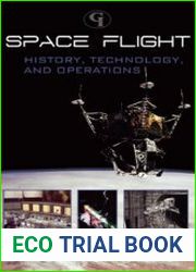 Space Flight History, Technology, and Operations