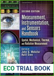 Measurement, Instrumentation, and Sensors Handbook, Second Edition Spatial, Mechanical, Thermal, and Radiation Measurement