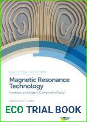 Magnetic Resonance Technology Hardware and System Component Design