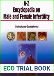 A-Z Encyclopedia Male and Female Infertility