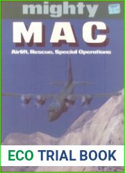 Mighty MAC - Airlift, Rescue, Special Operations
