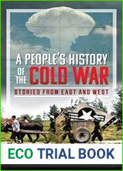 A People|s History of the Cold War Stories From East and West
