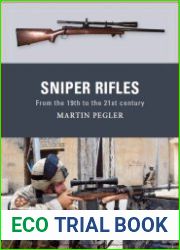 Sniper Rifles From the 19th to the 21st Century