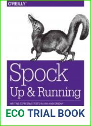 Spock Up and Running Writing Expressive Tests in Java and Groovy