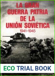 La Gran Guerra Patria de La Union Sovietica 1941-1945