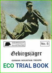 Gebirgsjager German Mountain Troops (Wehrmacht illustrated №5)
