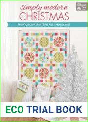 Simply Modern Christmas Fresh Quilting Patterns for the Holidays