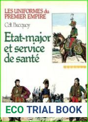 Etat-Major et Service de Sante (Les Uniformes du Premier Empire Tome 7)