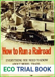 How to run a railroad Everything you need to know about model trains