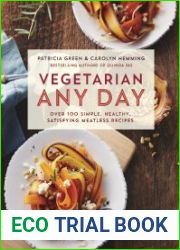 Vegetarian Any Day Over 100 Simple, Healthy, Satisfying Meatless Recipes