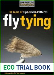 Fly Tying 30 Years of Tips, Tricks, and Patterns