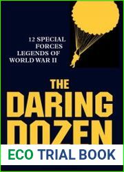 The Daring Dozen 12 Special Forces Legends of World War II