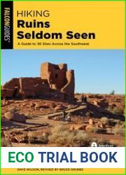 Hiking Ruins Seldom Seen A Guide to 36 Sites Across the Southwest (Regional Hiking), 3rd Edition