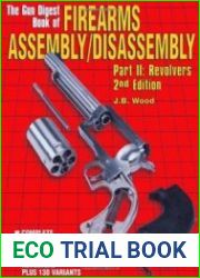 The Gun Digest Book of Firearms Assembly/Disassembly Part II - Revolvers