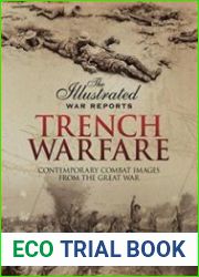 Trench Warfare Contemporary Combat Images from the Great War