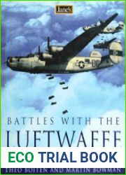 Jane’s Battles with the Luftwaffe The Bomber Campaign Against Germany 1942-1945