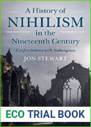 A History of Nihilism in the Nineteenth Century Confrontations with Nothingness