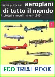 Nuova Guida Agli Aeroplani di Tutto il Mondo Vol.I Prototipi e modelli minori (1935-)