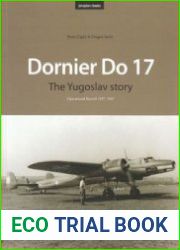 Dornier Do 17 The Yugoslav Story Operational Record 1937-1947