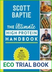 The Ultimate High Protein Handbook 80 delicious, easy recipes for all the family