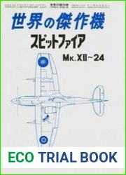 Supermarine Spitfire Mk.XII-24 (Famous Airplanes of the World (old) 9)