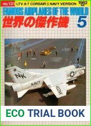 LTV A-7 Corsair II Navy Version (Famous Airplanes of the world (old) 131)