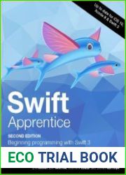 The Swift Apprentice, 2nd Edition Beginning programming with Swift 3