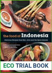 The Food of Indonesia - Delicious Recipes from Bali, Java and the Spice Islands