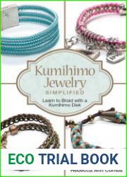 Kumihimo Jewelry Simplified Learn to Braid with a Kumihimo Disk