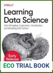 Learning Data Science Programming and Statistics Fundamentals Using Python (7th Early Release)