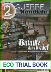 Bataille Dans le Ciel La Luftwaffe Face Aux Bombardiers Allies (2e Guerre Mondiale Thematique №10)
