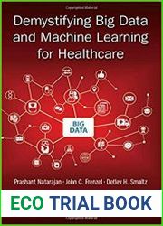 Demystifying Big Data and Machine Learning for Healthcare