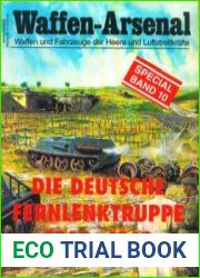 Die Deutsche Fernlenktruppe 1940-1943 (Band 1) (Waffen-Arsenal Special Band 10)