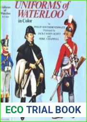 Uniforms of Waterloo in Color 16-18 June 1815