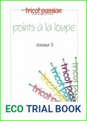 Tricot passion. L|encyclop?die du tricot cr?atif ?cole classeur 3